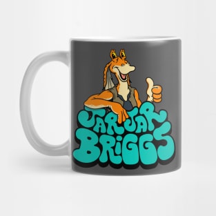 JarJar Briggs Mug